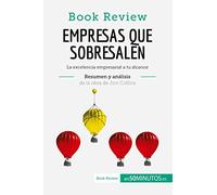 Empresas que sobresalen de Jim Collins (Análisis de la obra): La excelencia empresarial a tu alcance