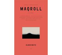 Empresas Y Tribulaciones De Maqroll El Gaviero/ Enterprises and Tribulations of Maqroll El Gaviero: Enterprises and Tribulations of Maqroll El Gaviero, Spanish Edition