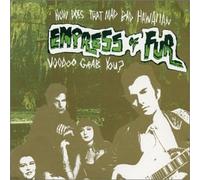 Empress of Fur - Hawaiian Voodoo