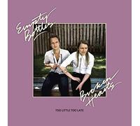 Empty Bottles Broken Hearts - Too Little Too Late (2 LP)