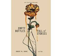 Empty Bottles Full of Stories by Sin, R. H.