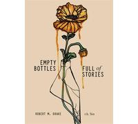 Empty Bottles Full of Stories by Sin, R. H.