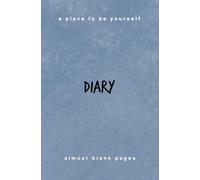 EMPTY DIARY: - A journal for writing without direction