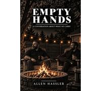 Empty Hands: A Conversation About What We Carry