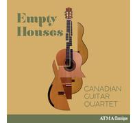 Empty Houses (CD) Canadian Guitar Quartet