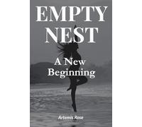 Empty Nest, A New Beginning