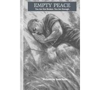 EMPTY PEACE: You Are Not Broken. You Are Enough.