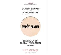 Empty Planet: The Shock of Global Population Decline