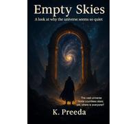 Empty Skies: The vast universe holds countless stars; yet, where is everyone?