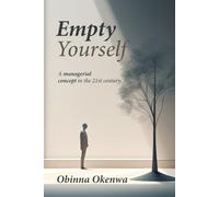 EMPTY YOURSELF: A Managerial Concept in the 21st century