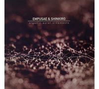 Empusae & Shinkiro - Organic Aural Ornaments
