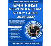 EMR FIRST RESPONDER EXAM STUDY GUIDE 2026-2027: 1000+ Practice Questions, 2 Full-Length Mock Assessments, Detailed Answer Explanations, Emergency Care ... and Complete Certification Preparation