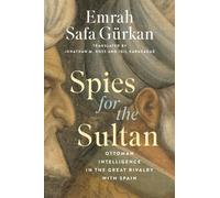 Emrah Safa Gürkan Spies for the Sultan (Copertina rigida)