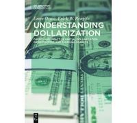 Emre Ozsoz Erick W. Rengifo Understanding Dollarization (Copertina rigida)