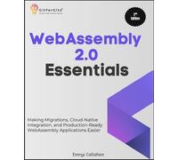 Emrys Callahan WebAssembly 2.0 Essentials, Second Edition (Edition2) (Tascabile)