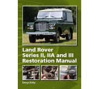 Emrys Kirby Land Rover Series II,IIA and III Restoration Manu (Copertina rigida)