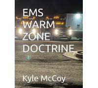 EMS WARM ZONE DOCTRINE