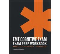 EMT Exam Prep Workbook 2026-2027: Unofficial NREMT-Style Practice for the EMT Cognitive Exam | 494 Practice Questions with Answer Explanations, 3 ... Domain Diagnostics, GCS & Oxygen Math Drills