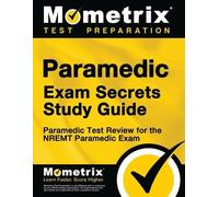 EMT Exam Secrets Test Prep Team Paramedic Exam Secrets Study Guide (Tascabile)