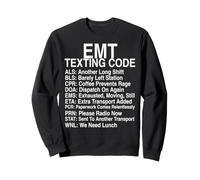 EMT SMS codice Divertente Emergenza Medico Turno Umorismo Felpa