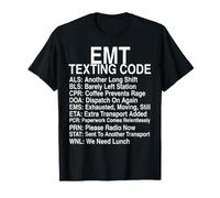 EMT SMS codice Divertente Emergenza Medico Turno Umorismo Maglietta