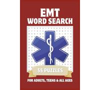 EMT Word Search Puzzle Book: EMS, Paramedic & First Aid Terms | Easy to Read for Adults, Teens & All Ages | 55 Puzzles with Solutions | Gifts for EMTs | 6x9, 110 Pages