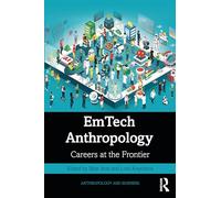 EmTech Anthropology: Careers at the Frontier - Artz Matt