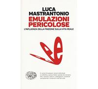 Emulazioni pericolose, L'influenza della finzione sulla vita reale