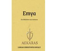 Emya: Ein Mädchen aus Aekaras