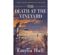 Emylia Hall The Death at the Vineyard (Tascabile) Shell House Detectives Mystery