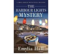 Emylia Hall The Harbour Lights Mystery (Tascabile)