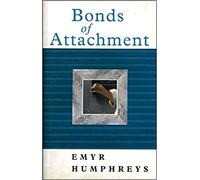 Emyr Humphreys Bonds of Attachment (Tascabile) Land of the Living