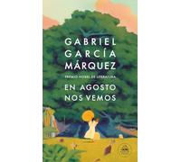 Gabriel Garcia Marquez En agosto nos vemos (Random House) (Copertina rigida)