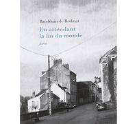 En attendant la fin du monde