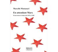 En attendant Marx. Il marxismo in Italia dal 1945 al 1989 - [Biblion]