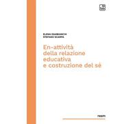 En-attività della relazione educativa e costruzione del sé - 2021