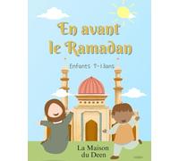 En avant le Ramadan enfants: Âge : à partir de 7 ans jusqu'à 13 ans