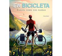 En bicicleta: Europa sobre dos ruedas