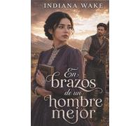En brazos de un hombre mejor