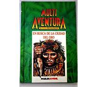 En busca de la ciudad del oro