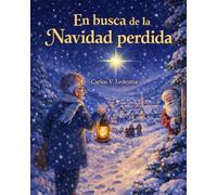 En busca de la Navidad perdida: Edición Ilustrada