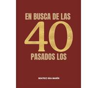 EN BUSCA DE LAS 40 PASADOS LOS 40