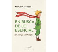 En busca de lo esencial. Enseñanzas del Principito: 254
