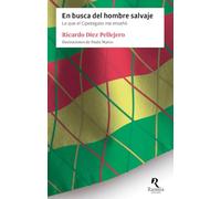 En busca del hombre salvaje: Lo que el Cipotegato me enseñó: 4