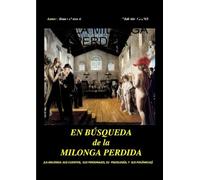 EN BÙSQUEDA DE LA MILONGA PERDIDA