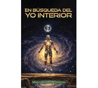 En Búsqueda del Yo Interior