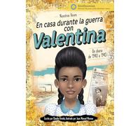 En casa durante la guerra con Valentina / On the Home Front With Valentina: Un diario de 1940 a 1943 / A Diary from 1940 to 1943