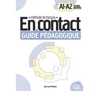 En contact. Méthode de français. A1/A2. Guide pédagogique