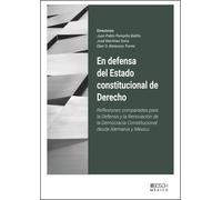 En defensa del Estado constitucional de Derecho
