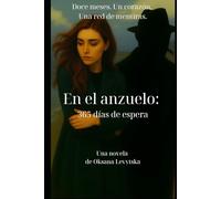 En el anzuelo: 365 días de espera